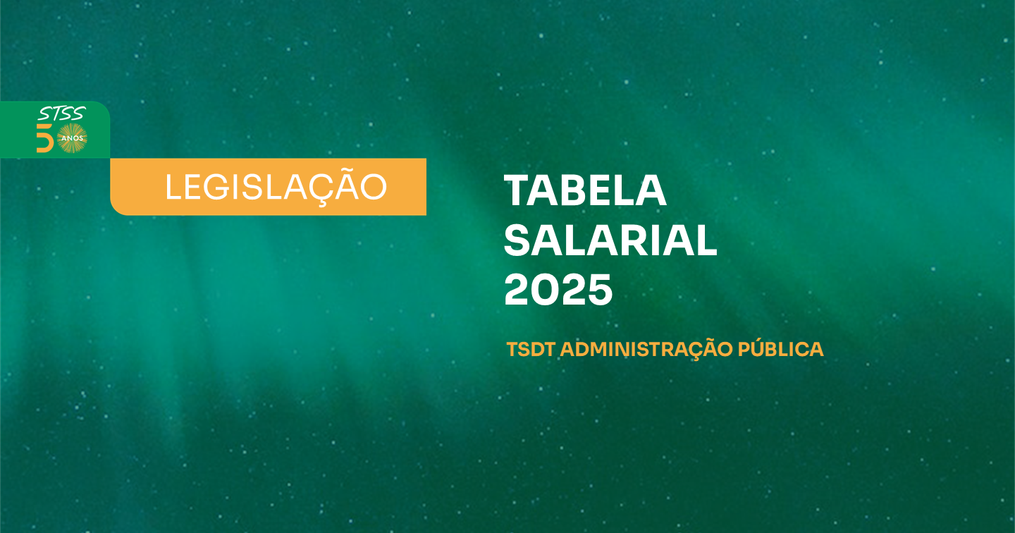 Tabela Remuneratória 2025 para os TSDT da Administração Pública já disponível
